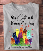 Cat bring me joy humans make my head hurt Shirt
